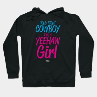 Hold Tight Cowboy I'm A Yeehaw Girl - Retro Colors Blue & Pink Hoodie